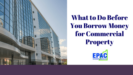 What to Do Before You Borrow Money for Commercial Property