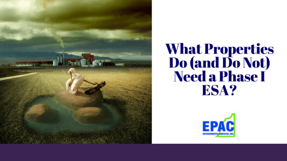 What Properties Need a Phase I ESA?